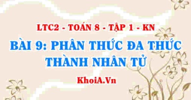 3 Cách phân tích đa thức thành nhân tử? Ví dụ? Toán 8 bài 9 kn1c2b9